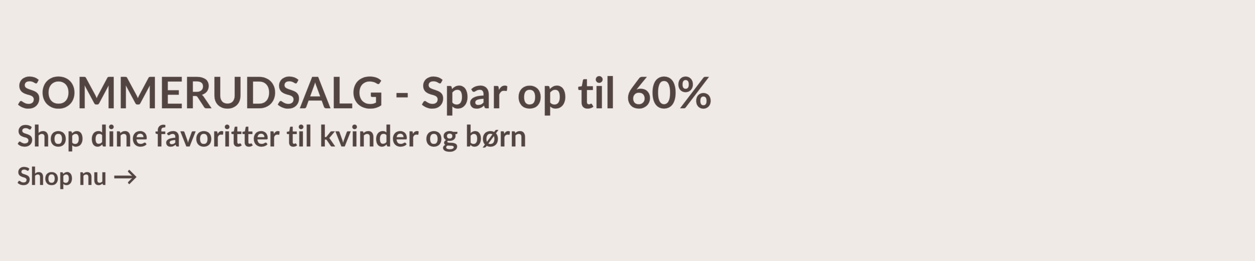 Shop dine favoritter til kvinder og boern bege
